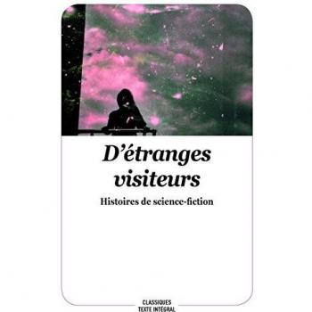 D'étranges visiteurs: Histoires de science-fiction