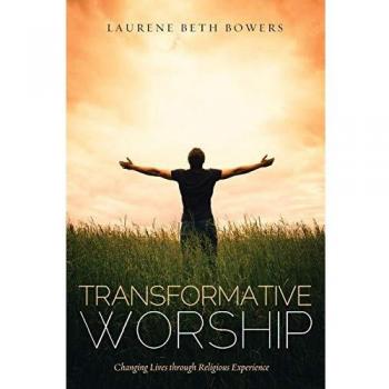 Transformative Worship: Changing Lives through Religious Experience