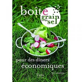 Boîte grain de sel pour des dîners économiques : 50 recettes