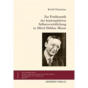 Zur Problematik der kontemplativen Selbstverwirklichung in Döblins Manas