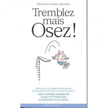Tremblez mais osez !