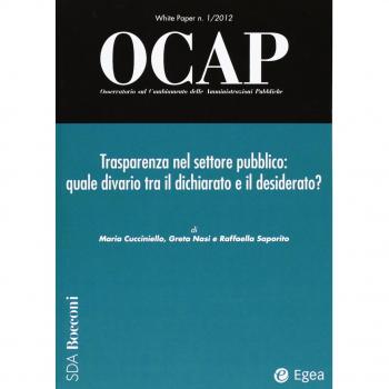OCAP. Osservatorio sul cambiamento delle amministrazioni pubbliche. Trasparenza nel settore pubblico: quale divario tra il dichiarato e il desiderato
