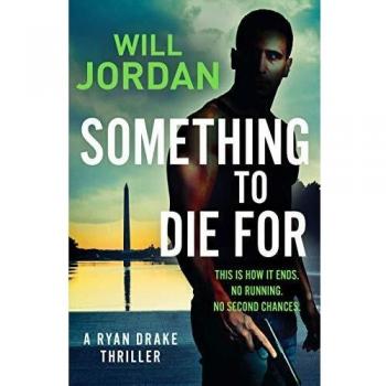 Will Jordan Something To Die For (Ryan Drake, Band 9)
