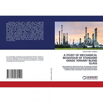 A STUDY OF MECHANICAL BEHAVIOUR OF STANDARD GRADE TERNARY BLEND GLASS: MECHANICAL BEHAVIOUR OF STANDARD GRADE TERNARY BLEND GLASS FIBRE REINFORCED SELF COMPACTING CONCRETE AND APPLICATIONS
