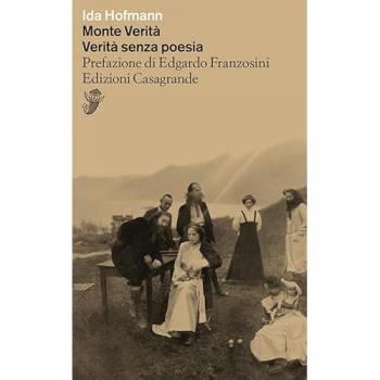 Monte verità. Verità senza poesia