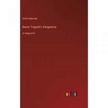 Baron Trigault's Vengeance: in large print
