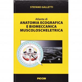 Atlante di anatomia ecografica e biomeccanica muscoloscheletrica