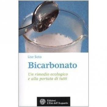 Bicarbonato. Un rimedio ecologico e alla portata di tutti