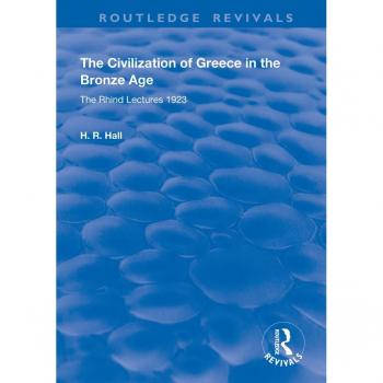 Vitalsource Technologies, Inc. Civilization Of Greece In The Bronze Age (1928)