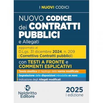 Codice dei contratti pubblici con testo a fronte 2025. Aggiornato...