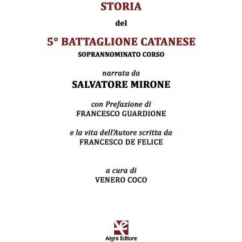 Storia del 5° Battaglione Catanese. Soprannominato Corso