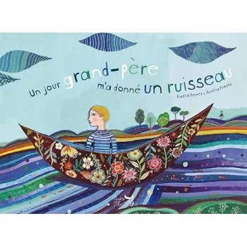 Un jour grand-père m'a donné un ruisseau