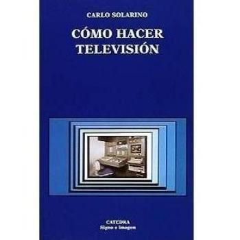 Cómo hacer televisión