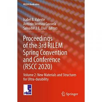 Proceedings of the 3rd RILEM Spring Convention and Conference (RSCC 2020)