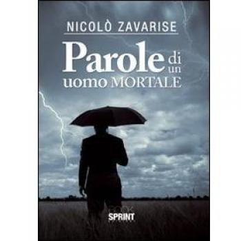 Parole di un uomo mortale