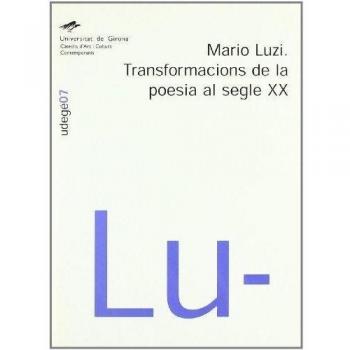 Mario Luzi. Transformacions de la poesia al segle XX