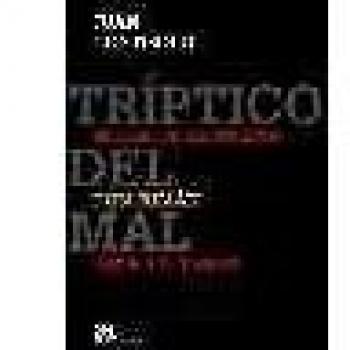 TRIPTICO DEL MAL. SEÑAS DE IDENTIDAD ; DON JULIAN ; JUAN SI