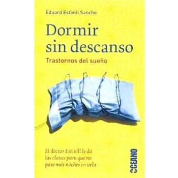DORMIR SIN DESCANSO. TRASTORNOS DEL SUEÑO