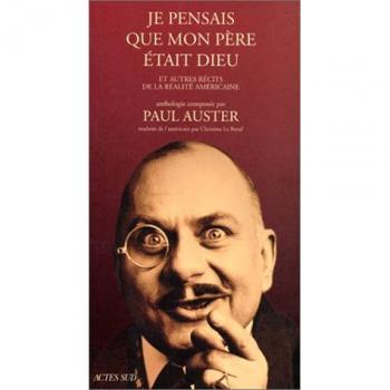 Je pensais que mon père était Dieu et autres récits de la réalité américaine