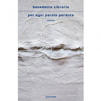 Benedetta Cibrario Per Ogni Parola Perduta (Scrittori Italiani E Stranieri)
