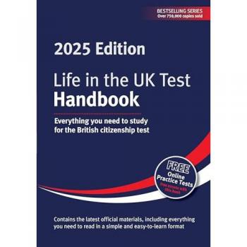 Life in the UK Test: Handbook 2025 : Everything you need to study for the British citizenship test