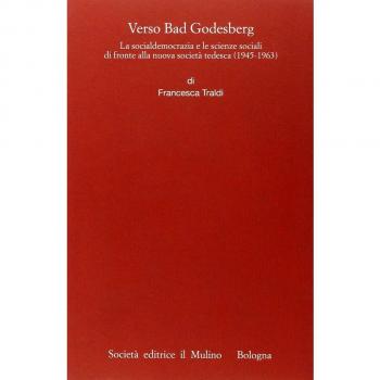 Verso Bad Godesberg. La socialdemocrazia e le scienze sociali di fronte alla nuova società tedesca