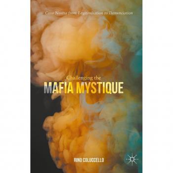 Challenging the Mafia Mystique