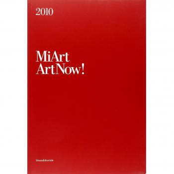 MiArt 2010. ArtNow! Ediz. italiana e inglese