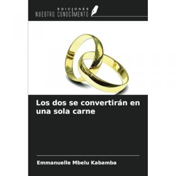 Mbelu Kabamba, Emmanuelle: Los dos se convertirán en una sola carne