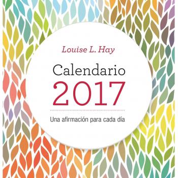 CALENDARIO LOUISE HAY 2017