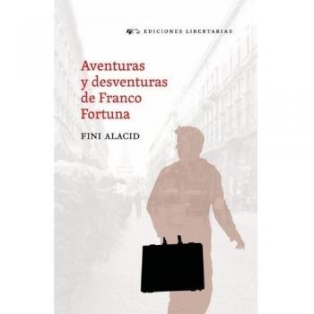 Aventuras y desventuras de franco fortuna