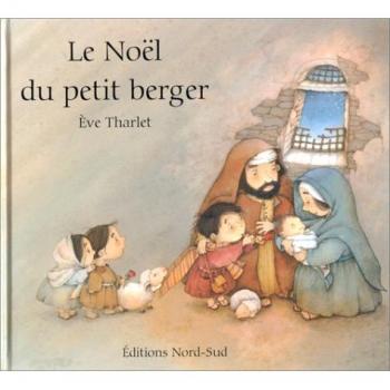 Eve Tharlet Le Noël Du Petit Berger (Grands Albums)