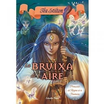 Tea Stilton. La Bruixa de l'aire