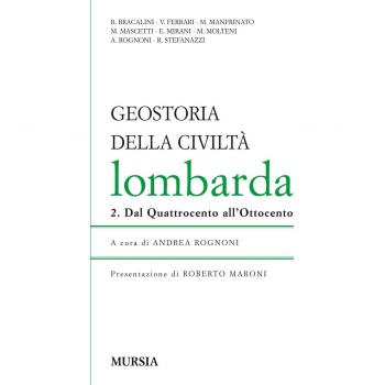 Geostoria della civiltà lombarda