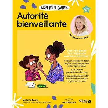 Mélanie Balès Mon P'Tit Cahier Autorité Bienveillante