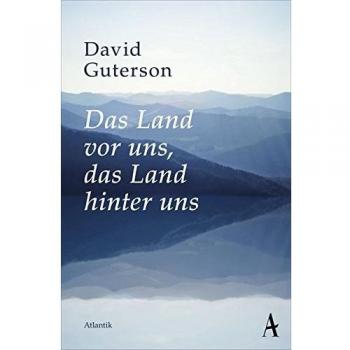Das Land vor uns, das Land hinter uns