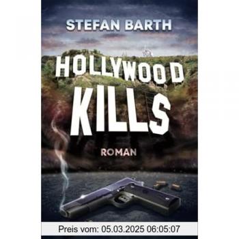 Hollywood Kills (Tia & Cosmo Thriller, Band 1)