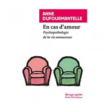 En cas d'amour: Psychopathologie de la vie amoureuse
