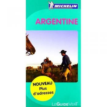 Le Guide Vert Argentine (Guides verts Michelin)