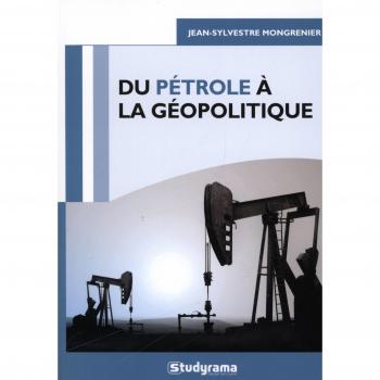 Du pétrole à la géopolitique