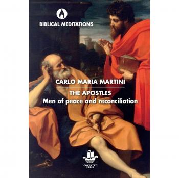 The Apostles: Men of Peace and Reconciliation