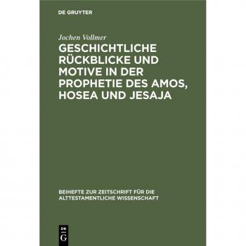 Geschichtliche Rückblicke und Motive in der Prophetie des Amos Hosea und Jesaja