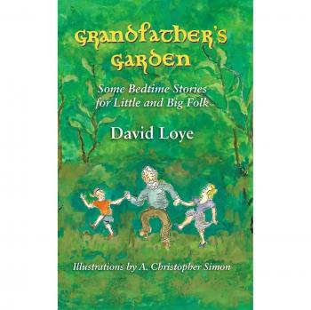 Grandfather's Garden: Some Bedtime Stories for Little and Big Folk