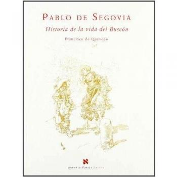 Pablo de segovia historia vida buscon