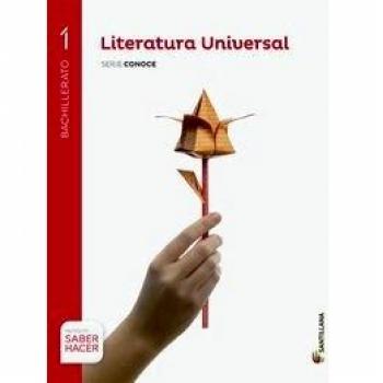 LITERATURA UNIVERSAL SERIE CONOCE 1 BTO SABER HACER (Tapa blanda).