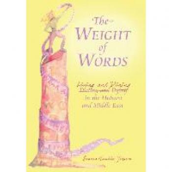 The Weight of Words: Dieting and Dying Living and Dining in the Midwest and Middle East