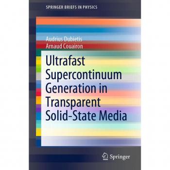 Ultrafast Supercontinuum Generation in Transparent Solid-State Media