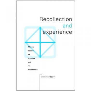 Recollection and Experience: Plato's Theory of Learning and its Successors