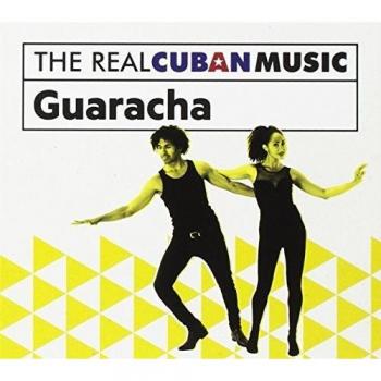 The Real Cuban Music: Guaracha