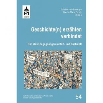 Geschichte(n) erzählen verbindet: Ost-West-Begegnungen in Bild